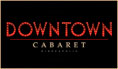 Downtown Cabaret